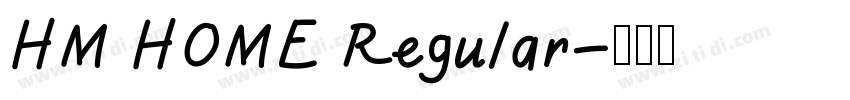 HM HOME Regular字体转换